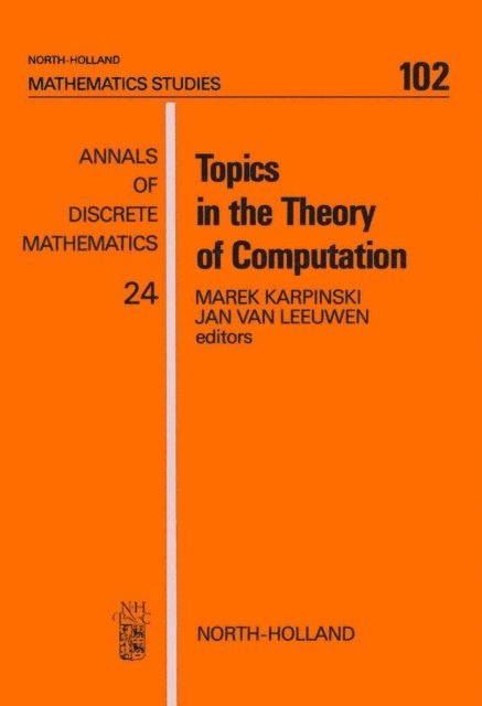 J. van Leeuwen, M. Karpinski - Topics in the Theory of Computation, E-bok