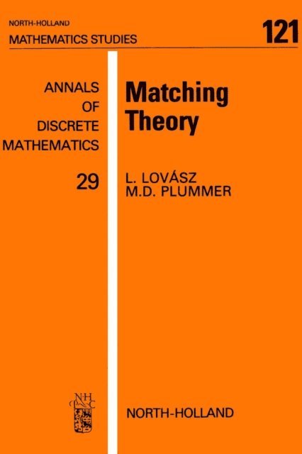 L. Lovasz, M.D. Plummer - Matching Theory, E-bok
