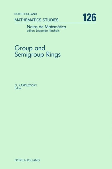 G. Karpilovsky - Group and Semigroup Rings, E-bok. Tillgänglighet: Lägg i varukorg