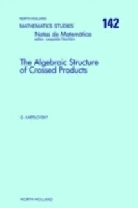 G. Karpilovsky - Algebraic Structure of Crossed Products, E-bok. Tillgänglighet: Lägg i varukorg