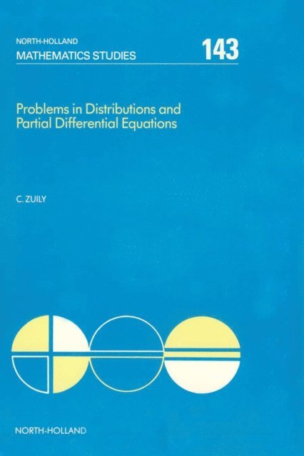 C. Zuily - Problems in Distributions and Partial Differential Equations, E-bok