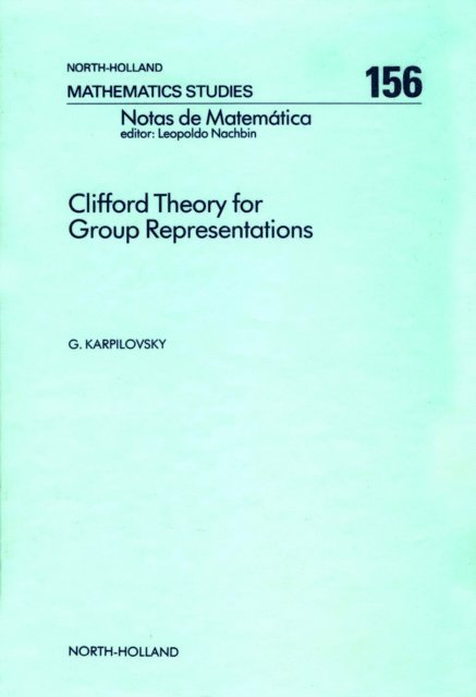 G. Karpilovsky - Clifford Theory for Group Representations, E-bok. Tillgänglighet: Lägg i varukorg