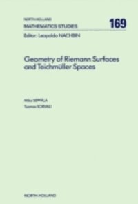 T. Sorvali, M. Seppala - Geometry of Riemann Surfaces and Teichmuller Spaces, E-bok