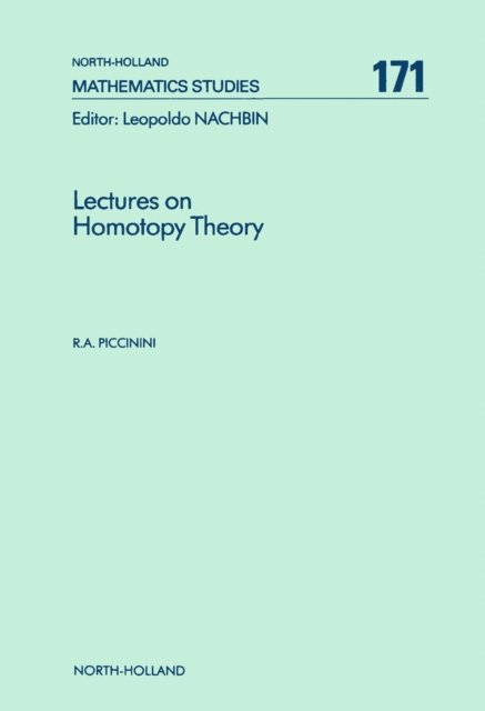 R.A. Piccinini - Lectures on Homotopy Theory, E-bok
