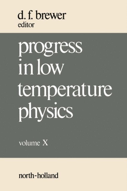 Progress in Low Temperature Physics, E-bok