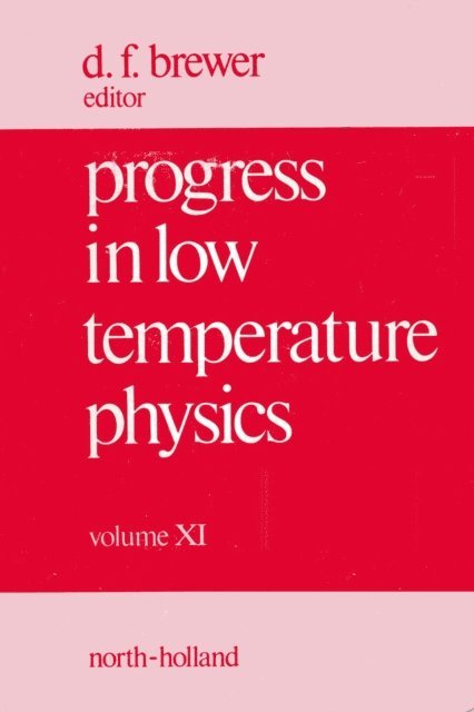 Progress in Low Temperature Physics, E-bok