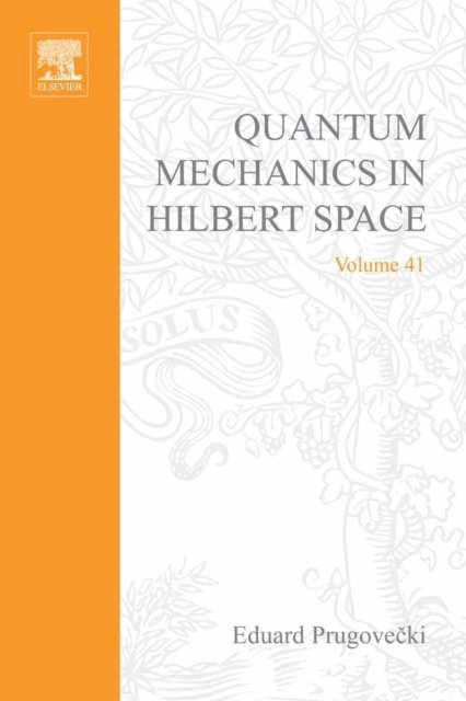 Quantum Mechanics in Hilbert Space, E-bok