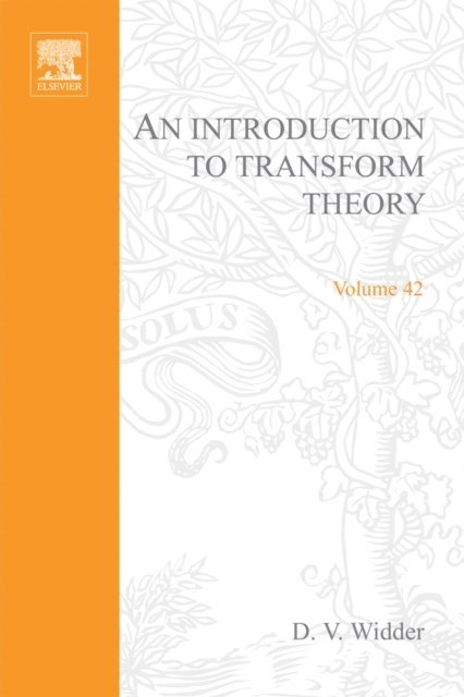 Introduction to Transform Theory, E-bok