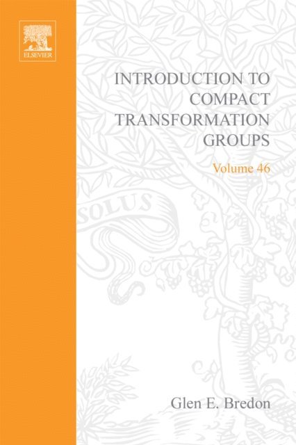 Introduction to Compact Transformation Groups, E-bok