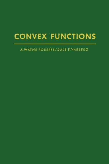 Convex Functions, E-bok