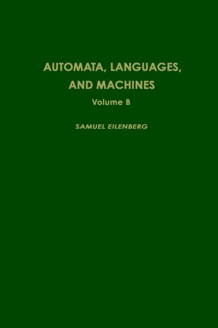 Automata, Languages, and Machines, E-bok