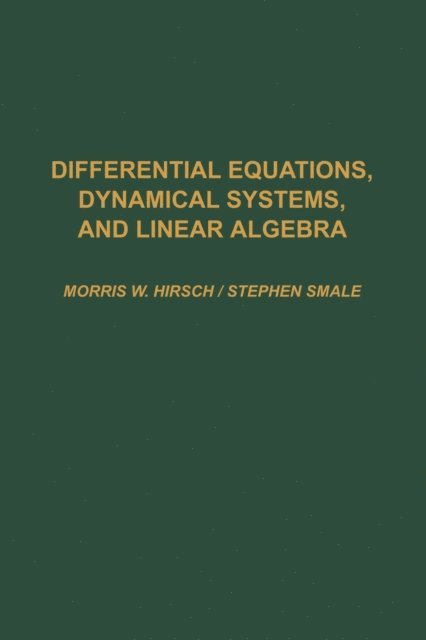 Stephen Smale, Robert L. Devaney, Morris W. Hirsch - Differential Equations, Dynamical Systems, and Linear Algebra, E-bok