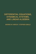 Differential Equations, Dynamical Systems, and Linear Algebra