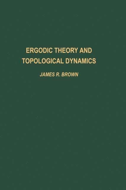 Ergodic Theory and Topological Dynamics, E-bok