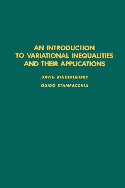 Introduction to Variational Inequalities and Their Applications, E-bok