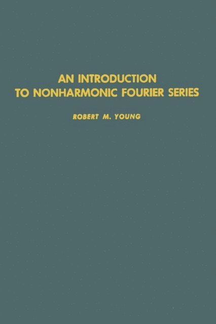 Introduction to Nonharmonic Fourier Series, E-bok