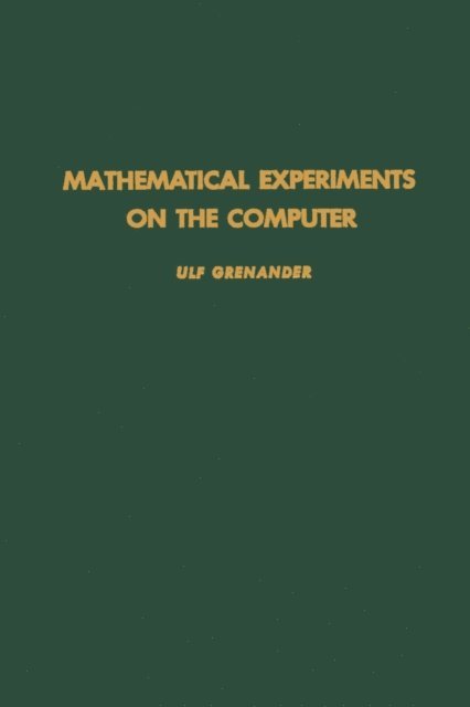 Mathematical Experiments on the Computer, E-bok