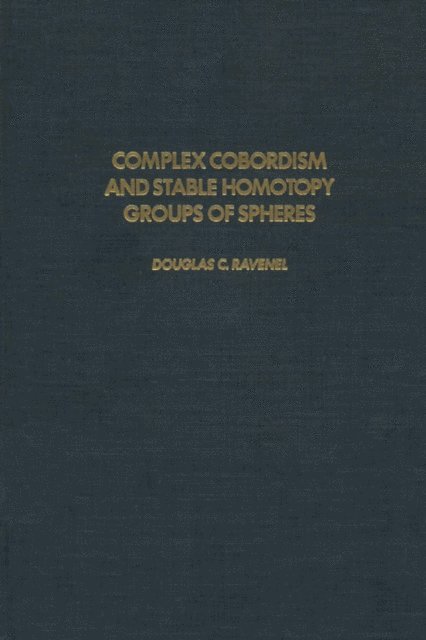 Complex Cobordism and Stable Homotopy Groups of Spheres, E-bok