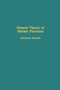 General Theory of Markov Processes