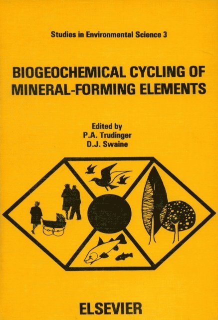 D.J. Swaine, P.A. Trudinger - Biogeochemical Cycling of Mineral-Forming Elements, E-bok