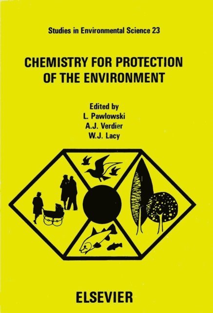 L. Pawlowski, W.J. Lacy, A.J. Verdier - Chemistry for Protection of the Environment, E-bok