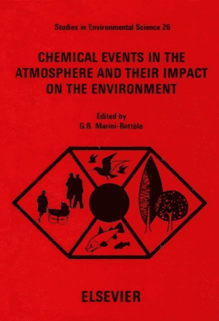 G.B. Marini-Bettolo - Chemical Events in the Atmosphere and their Impact on the Environment, E-bok. Tillgänglighet: Lägg i varukorg