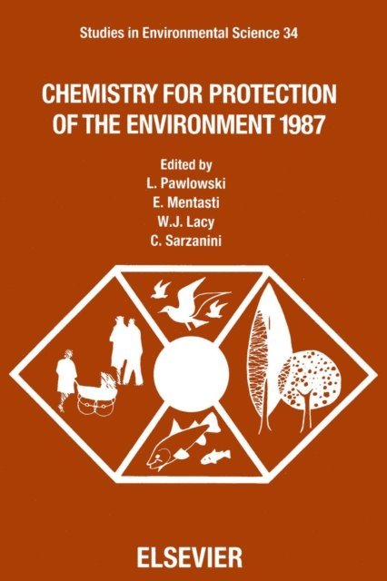 C. Sarzanini, W.J. Lacy, E. Mentasti, L. Pawlowski - Chemistry for Protection of the Environment 1987, E-bok