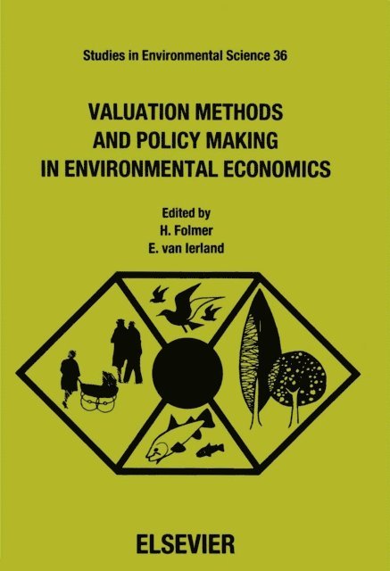 E.C. van Ierland, H. Folmer - Valuation Methods and Policy Making in Environmental Economics, E-bok