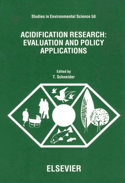 T. Schneider - Acidification Research: Evaluation and Policy Applications, E-bok