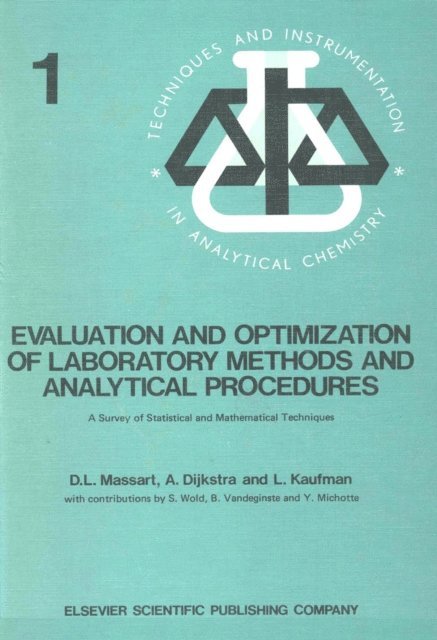 L. Kaufman, D.L. Massart, A. Dijkstra - Evaluation and Optimization of Laboratory Methods and Analytical Procedures, E-bok