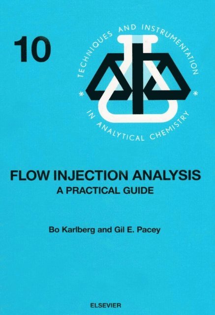 G.E. Pacey, B. Karlberg - Flow Injection Analysis, E-bok