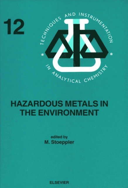 M. Stoeppler - Hazardous Metals in the Environment, E-bok