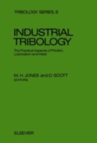 D. Scott, M.H. Jones - Industrial Tribology, E-bok