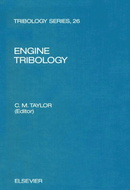 C.M. Taylor - Engine Tribology, E-bok
