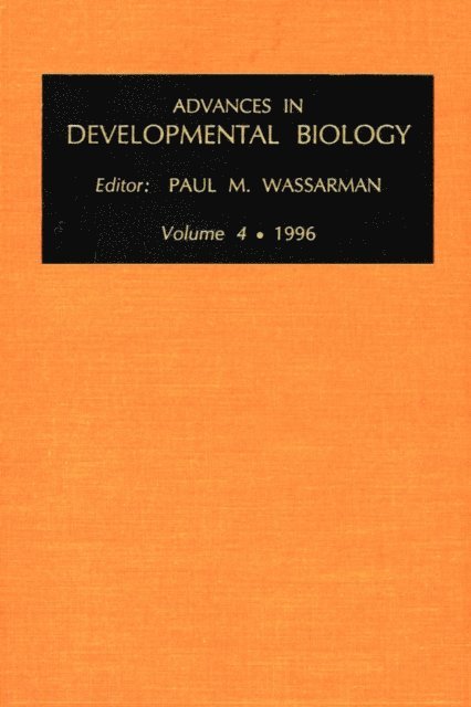 Paul Wassarman - Advances in Developmental Biology, E-bok