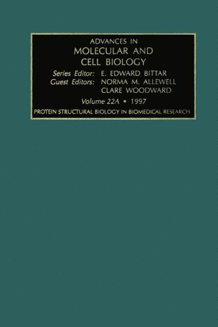 C. Woodward, N.M. Allewell - Protein Structural Biology in Biomedical Research, Part A, E-bok