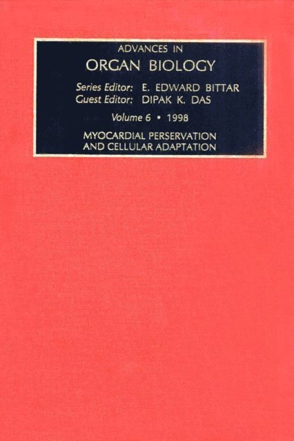 D.K. Das - Myocardial Preservation and Cellular Adaptation, E-bok