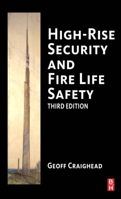 Geoff Craighead - High-Rise Security and Fire Life Safety, E-bok