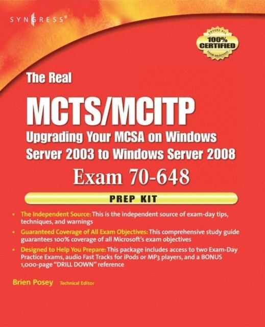 Brien Posey - Real MCTS/MCITP Exam 70-648 Prep Kit, E-bok