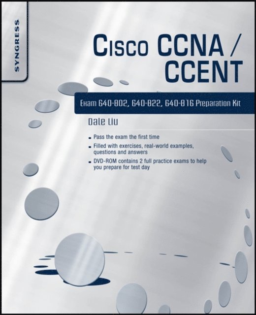 Dale Liu - Cisco CCNA/CCENT Exam 640-802, 640-822, 640-816 Preparation Kit, E-bok
