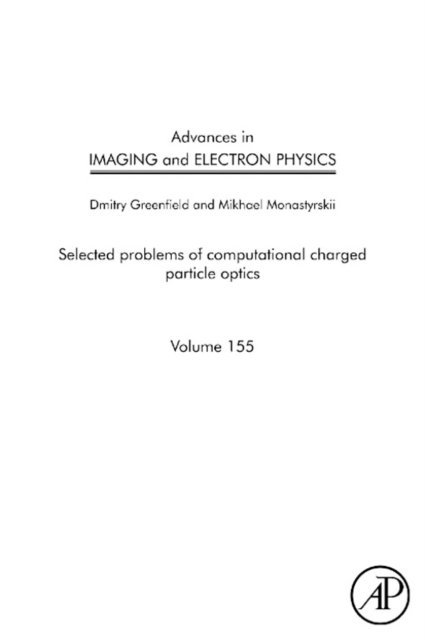 Mikhael Monastyrskii, Dmitry Greenfield - Advances in Imaging and Electron Physics, E-bok