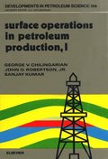 Surface Operations in Petroleum Production, I