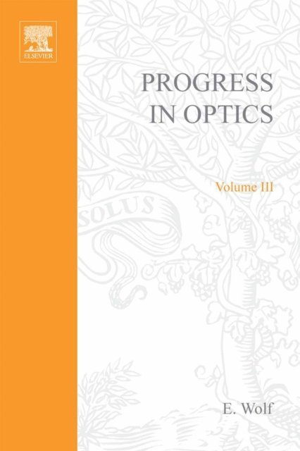 Progress in Optics, E-bok