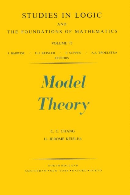 H.J. Keisler, C.C. Chang - Model Theory, E-bok