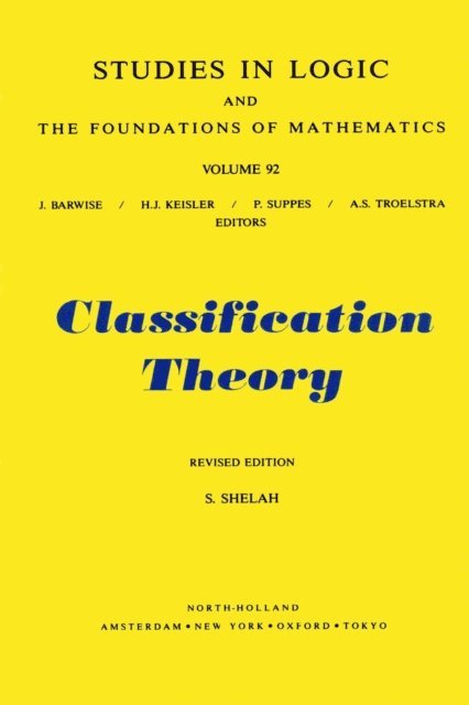 S. Shelah - Classification Theory, E-bok
