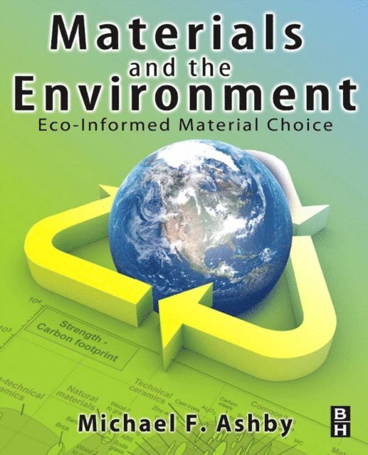 Michael F. Ashby - Materials and the Environment, E-bok