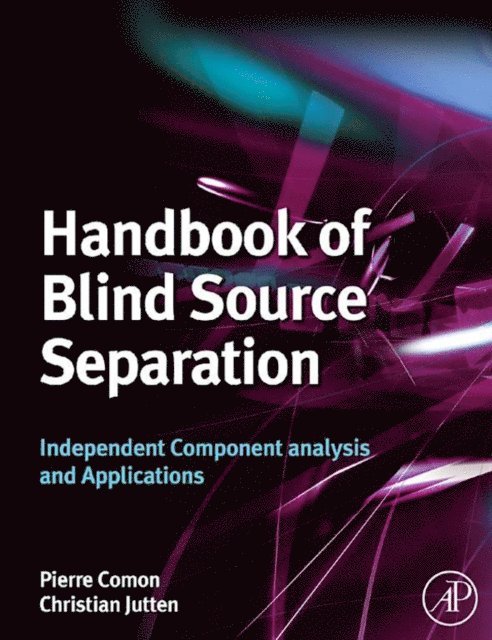 Christian Jutten, Pierre Comon - Handbook of Blind Source Separation, E-bok