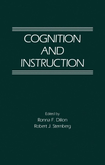 Robert J. Sternberg, Ronna F. Dillon - Cognition and Instruction, E-bok