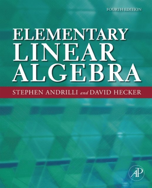 David Hecker, Stephen Andrilli - Elementary Linear Algebra, E-bok. Tillgänglighet: Lägg i varukorg