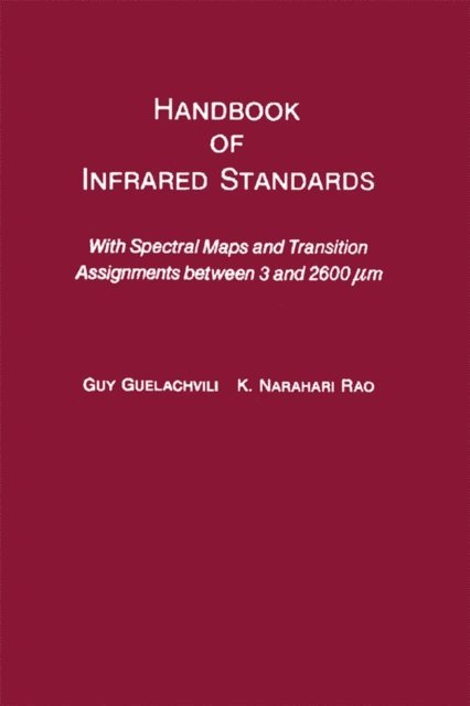 K. Ramamohan Rao, Guy Guelachvili - Handbook of Infrared Standards, E-bok